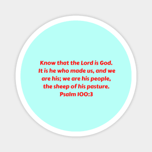 Bible Verse Psalm 100:3 Magnet